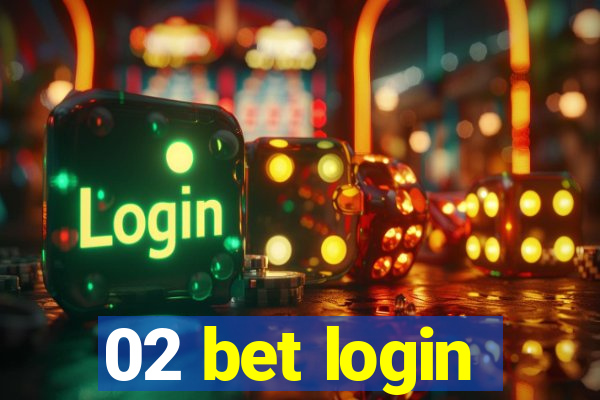 02 bet login